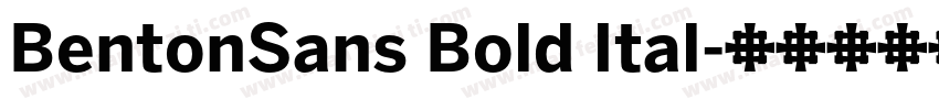 BentonSans Bold Ital字体转换